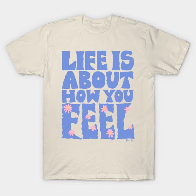 FEEL T-Shirt by The Soul Creative